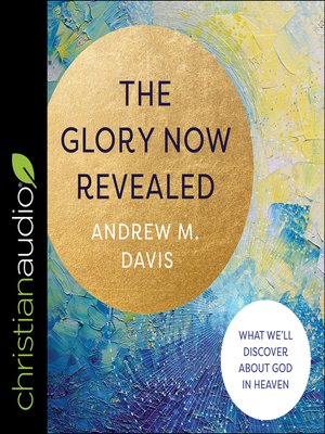 cover image of The Glory Now Revealed